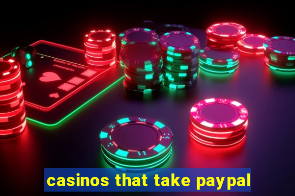 casinos that take paypal